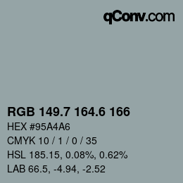 カラーコード: RGB 149.7 164.6 166 | qconv.com
