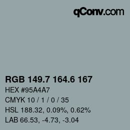 カラーコード: RGB 149.7 164.6 167 | qconv.com