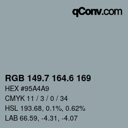 カラーコード: RGB 149.7 164.6 169 | qconv.com