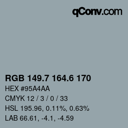 カラーコード: RGB 149.7 164.6 170 | qconv.com