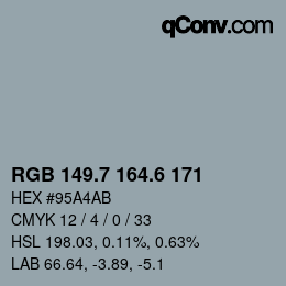 カラーコード: RGB 149.7 164.6 171 | qconv.com