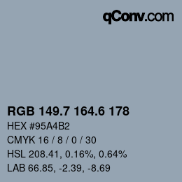 カラーコード: RGB 149.7 164.6 178 | qconv.com