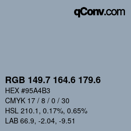 カラーコード: RGB 149.7 164.6 179.6 | qconv.com
