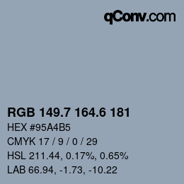 カラーコード: RGB 149.7 164.6 181 | qconv.com
