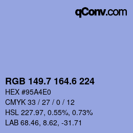 カラーコード: RGB 149.7 164.6 224 | qconv.com