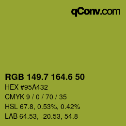 カラーコード: RGB 149.7 164.6 50 | qconv.com