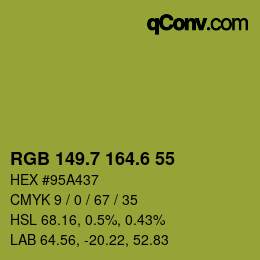 カラーコード: RGB 149.7 164.6 55 | qconv.com