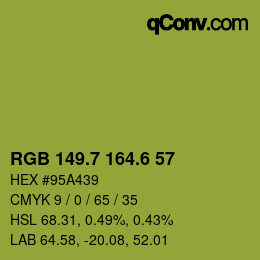 カラーコード: RGB 149.7 164.6 57 | qconv.com
