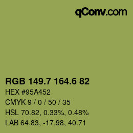 カラーコード: RGB 149.7 164.6 82 | qconv.com