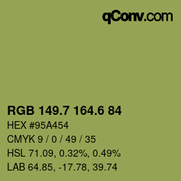 カラーコード: RGB 149.7 164.6 84 | qconv.com
