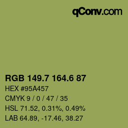 カラーコード: RGB 149.7 164.6 87 | qconv.com