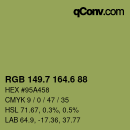 カラーコード: RGB 149.7 164.6 88 | qconv.com