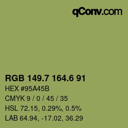 カラーコード: RGB 149.7 164.6 91 | qconv.com