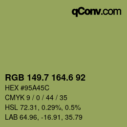カラーコード: RGB 149.7 164.6 92 | qconv.com