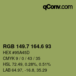 カラーコード: RGB 149.7 164.6 93 | qconv.com