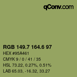 カラーコード: RGB 149.7 164.6 97 | qconv.com