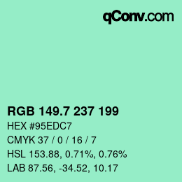 カラーコード: RGB 149.7 237 199 | qconv.com