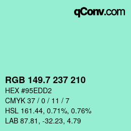 カラーコード: RGB 149.7 237 210 | qconv.com
