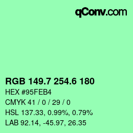 カラーコード: RGB 149.7 254.6 180 | qconv.com