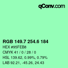 カラーコード: RGB 149.7 254.6 184 | qconv.com