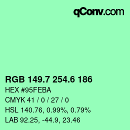 カラーコード: RGB 149.7 254.6 186 | qconv.com
