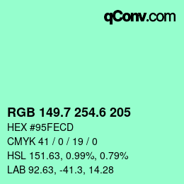 カラーコード: RGB 149.7 254.6 205 | qconv.com