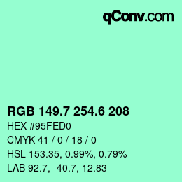 カラーコード: RGB 149.7 254.6 208 | qconv.com