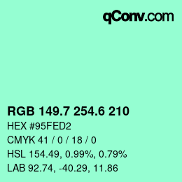 カラーコード: RGB 149.7 254.6 210 | qconv.com