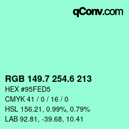 カラーコード: RGB 149.7 254.6 213 | qconv.com