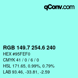 カラーコード: RGB 149.7 254.6 240 | qconv.com