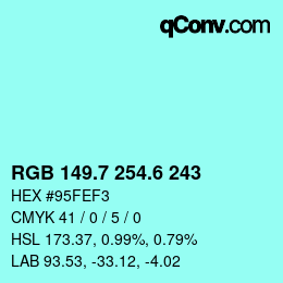 カラーコード: RGB 149.7 254.6 243 | qconv.com