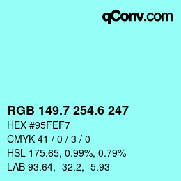 カラーコード: RGB 149.7 254.6 247 | qconv.com