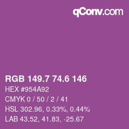 カラーコード: RGB 149.7 74.6 146 | qconv.com