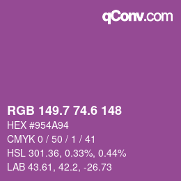 カラーコード: RGB 149.7 74.6 148 | qconv.com