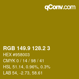 カラーコード: RGB 149.9 128.2 3 | qconv.com