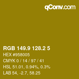 カラーコード: RGB 149.9 128.2 5 | qconv.com