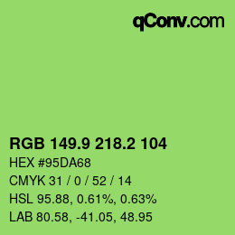 カラーコード: RGB 149.9 218.2 104 | qconv.com