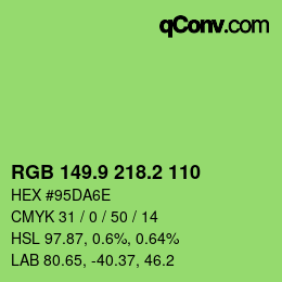 カラーコード: RGB 149.9 218.2 110 | qconv.com