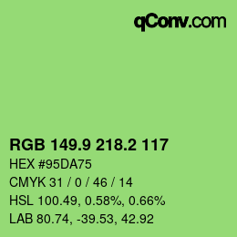 カラーコード: RGB 149.9 218.2 117 | qconv.com