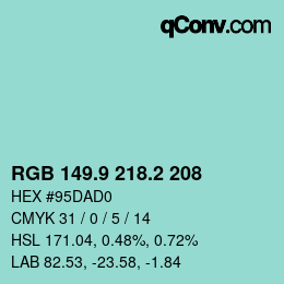 カラーコード: RGB 149.9 218.2 208 | qconv.com