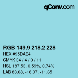 カラーコード: RGB 149.9 218.2 228 | qconv.com