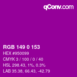 Color code: RGB 149 0 153 | qconv.com