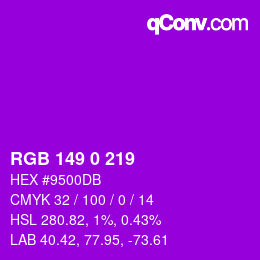 Color code: RGB 149 0 219 | qconv.com