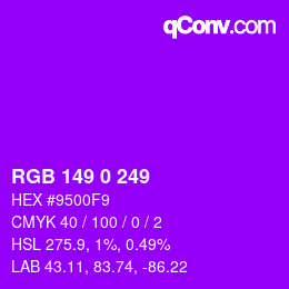 カラーコード: RGB 149 0 249 | qconv.com