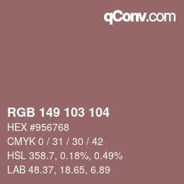 Color code: RGB 149 103 104 | qconv.com