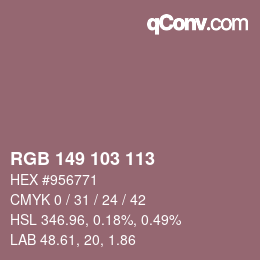 Color code: RGB 149 103 113 | qconv.com