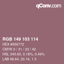 カラーコード: RGB 149 103 114 | qconv.com