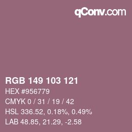 カラーコード: RGB 149 103 121 | qconv.com
