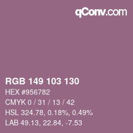 カラーコード: RGB 149 103 130 | qconv.com