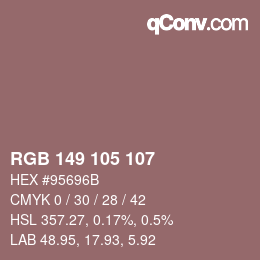 Color code: RGB 149 105 107 | qconv.com